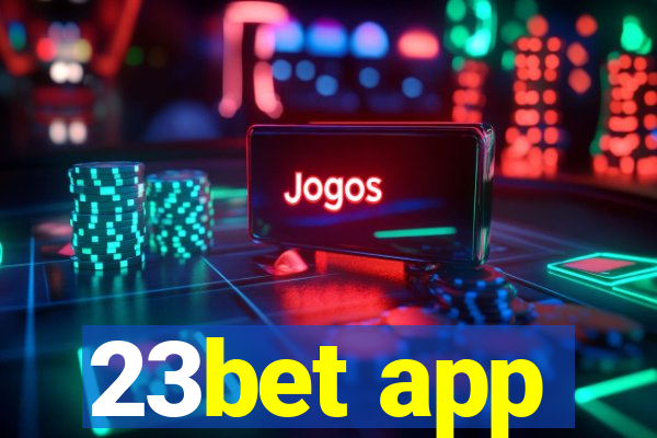 23bet app